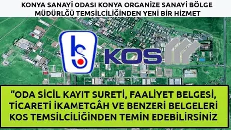 KONYA SANAYİ ODASI KONYA ORGANİZE SANAYİ BÖLGE MÜDÜRLĞÜ TEMSİLCİLİĞİNDEN YENİ BİR HİZMET