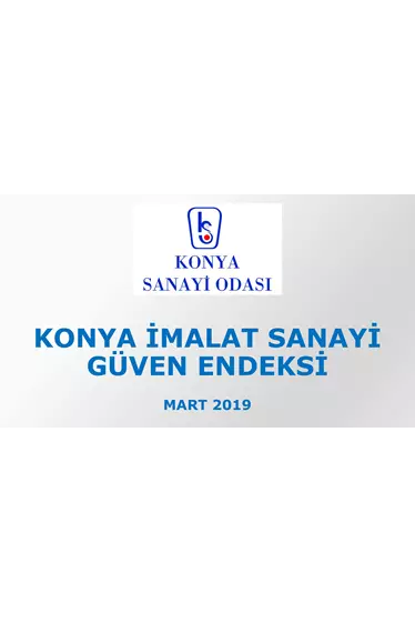 Konya İmalat Sanayi Güven Endeksi 2019 Mart