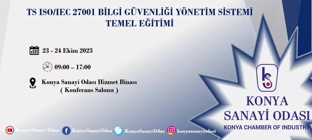 TS ISO/IEC 27001 BİLGİ GÜVENLİĞİ YÖNETİM SİSTEMİ TEMEL EĞİTİMİ