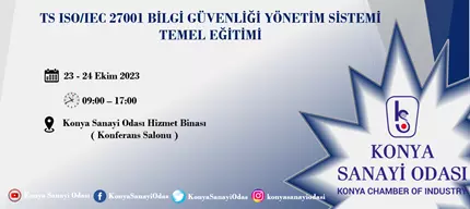 TS ISO/IEC 27001 BİLGİ GÜVENLİĞİ YÖNETİM SİSTEMİ TEMEL EĞİTİMİ
