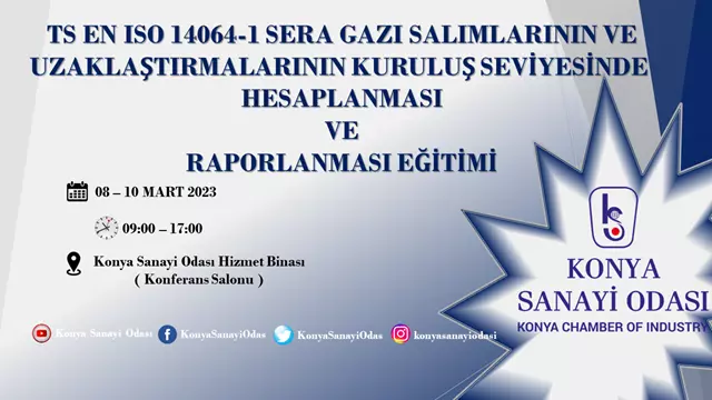 TS EN ISO 14064-1 Sera Gazı Salımlarının ve Uzaklaştırmalarının Kuruluş Seviyesinde Hesaplanması ve Raporlanması Eğitimi