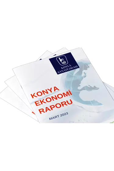 Konya Ekonomik Raporu Mart 2023