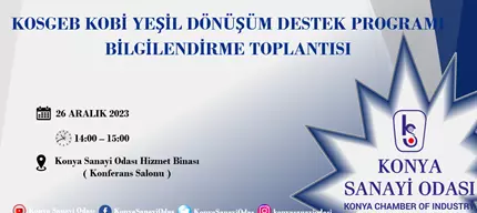 KOSGEB KOBİ YEŞİL DÖNÜŞÜM DESTEK PROGRAMI BİLGİLENDİRME TOPLANTISI