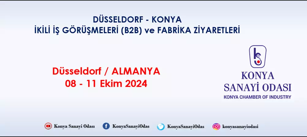 DÜSSELDORF - KONYA İKİLİ İŞ GÖRÜŞMELERİ (B2B) ve FABRİKA ZİYARETLERİ