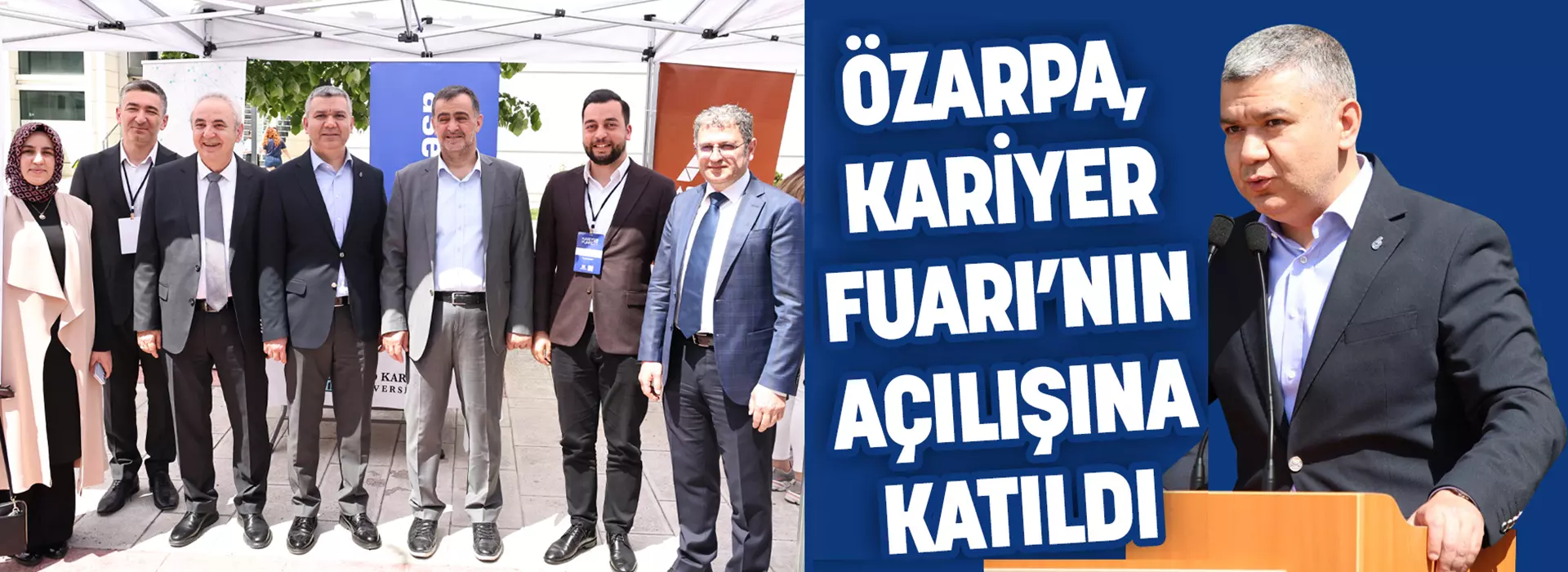 ÖZARPA, KARİYER FUARI’NIN AÇILIŞINA KATILDI