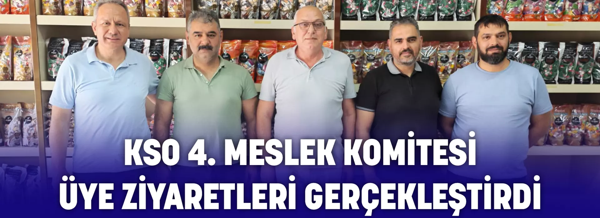 KSO 4. MESLEK KOMİTESİ, ÜYE ZİYARETLERİ GERÇEKLEŞTİRDİ