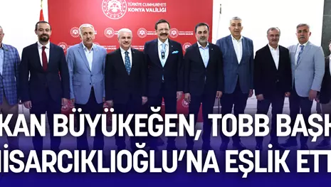 BAŞKAN BÜYÜKEĞEN, TOBB BAŞKANI HİSARCIKLIOĞLU’NA EŞLİK ETTİ