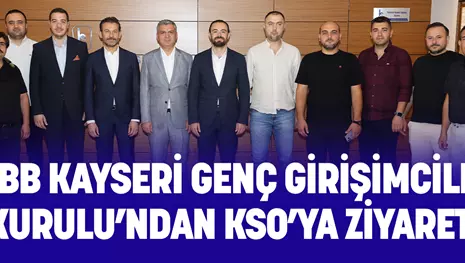 TOBB Kayseri Genç Girişimciler Kurulu’ndan KSO'ya Ziyaret