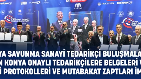 8. KONYA SAVUNMA SANAYİ TEDARİKÇİ BULUŞMALARINDA, ASELSAN KONYA ONAYLI TEDARİKÇİLERE BELGELERİ VERİLDİ, İŞ BİRLİĞİ PROTOKOLLERİ VE MUTABAKAT ZAPTLARI İMZALANDI
