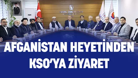 AFGANİSTAN HEYETİNDEN KSO’YA ZİYARET