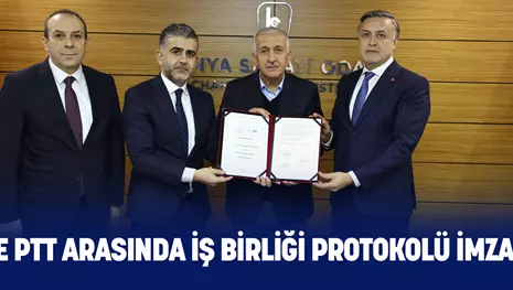 KSO VE PTT ARASINDA İŞ BİRLİĞİ PROTOKOLÜ İMZALANDI