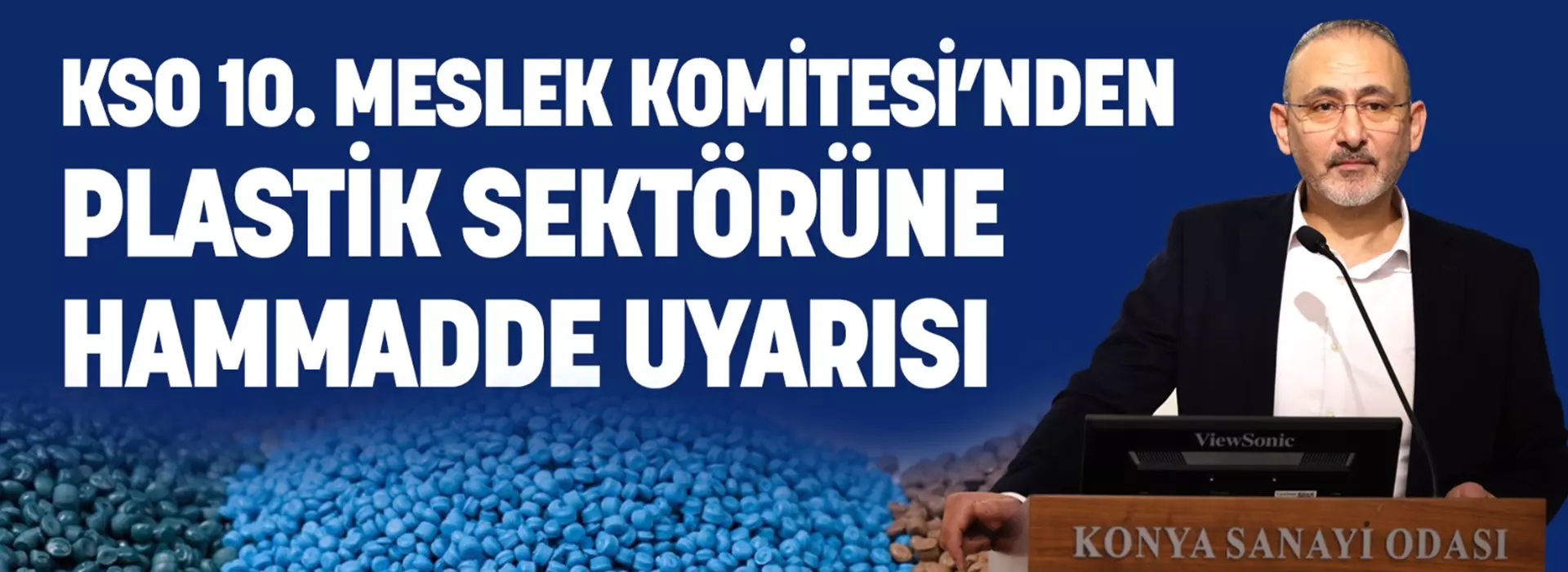 KSO 10. MESLEK KOMİTESİ’NDEN PLASTİK SEKTÖRÜNE HAMMADDE UYARISI