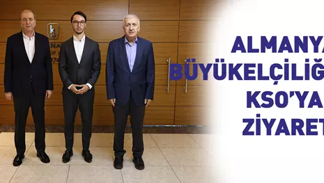 ALMANYA BÜYÜKELÇİLİĞİ’NDEN KSO’YA ZİYARET