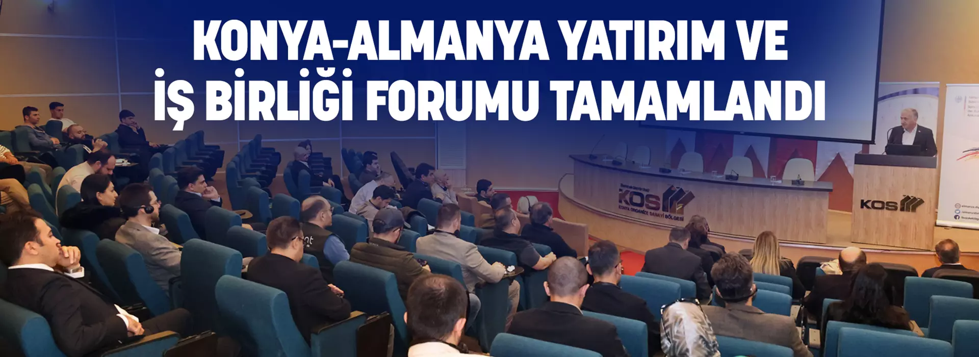 KONYA-ALMANYA YATIRIM VE İŞ BİRLİĞİ FORUMU TAMAMLANDI