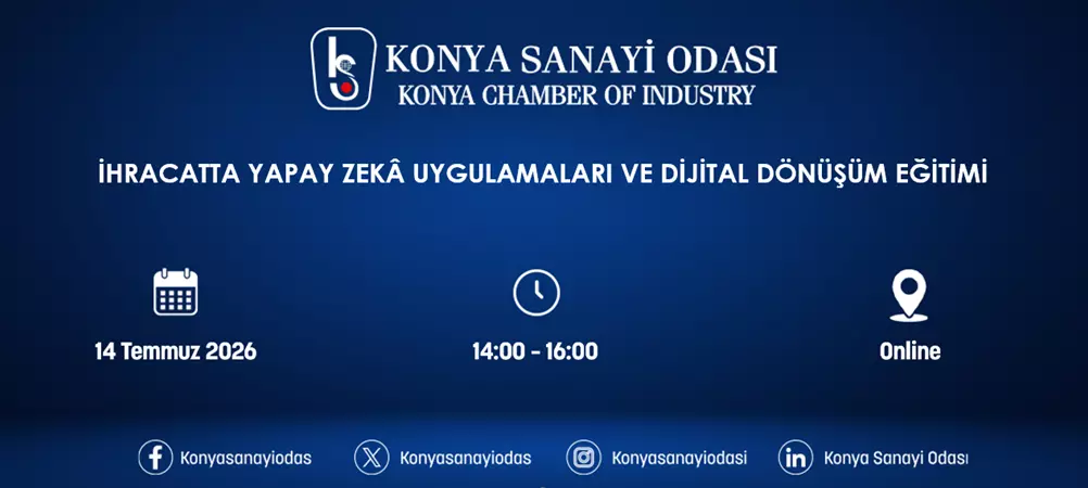 İHRACATTA YAPAY ZEKÂ UYGULAMALARI VE DİJİTAL DÖNÜŞÜM EĞİTİMİ