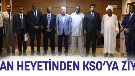 SUDAN HEYETİNDEN KSO’YA ZİYARET