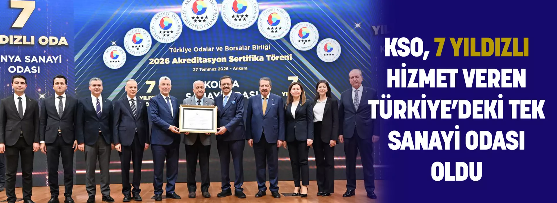 KSO, 7 YILDIZLI HİZMET VEREN TÜRKİYE’DEKİ TEK SANAYİ ODASI OLDU