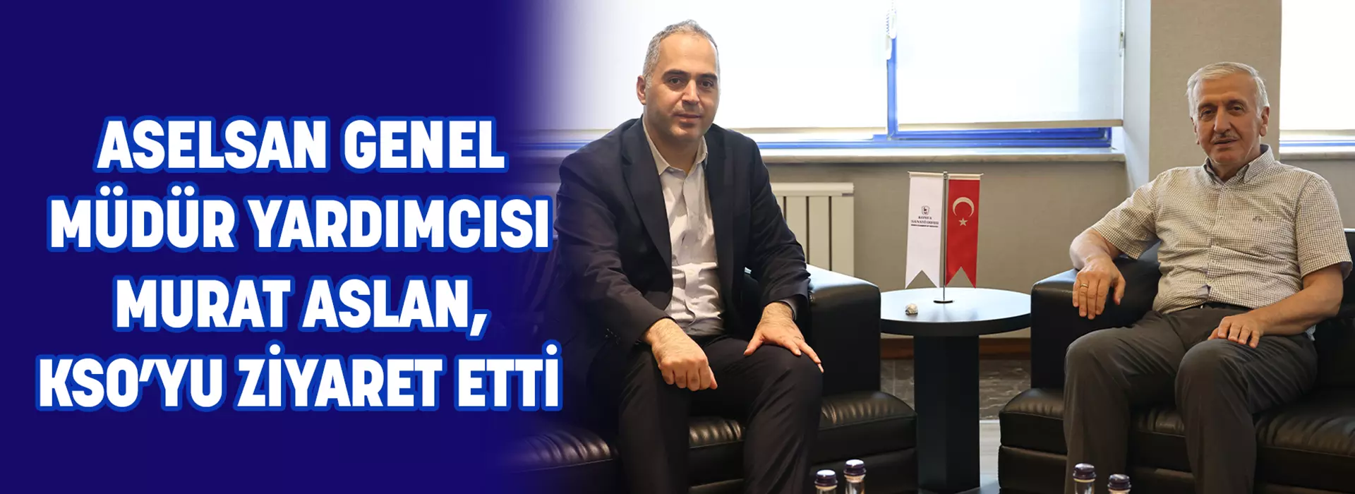 ASELSAN GENEL MÜDÜR YARDIMCISI MURAT ASLAN, KSO’YU ZİYARET ETTİ