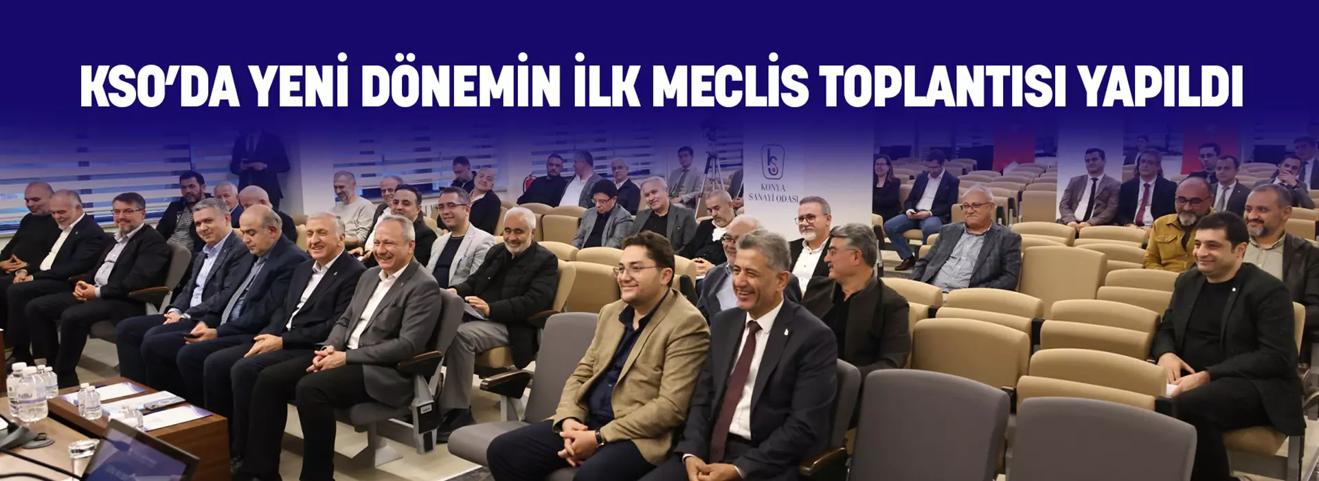 KSO’DA YENİ DÖNEMİN İLK MECLİS TOPLANTISI YAPILDI